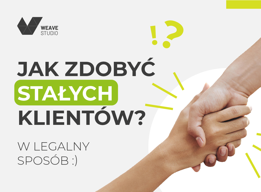 jak zdobyć stałych klientów jak zdobyć stałych klientów